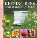 Keeping Bees and Making Honey book cover