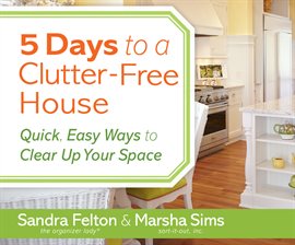 5 Days to a Clutter Free House cover
